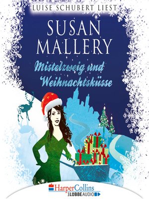 cover image of Mistelzweig und Weihnachtsküsse--Fool's Gold Novelle